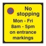 No Stopping On Entrance Markings Sign - Composite Board
