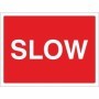 Slow Road Sign with bold white “SLOW” text on red background