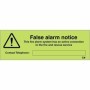 Glow in the Dark False Alarm Notice sign for fire alarm systems connected to the fire and rescue service