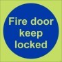 Glow in the Dark Fire Door Keep Locked Sign