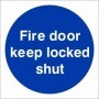 Fire Door Keep Locked Shut Sign