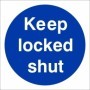 Keep Locked Shut mandatory sign with white text on a blue circular background