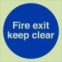 Glow in the Dark Fire exit keep clear safety sign
